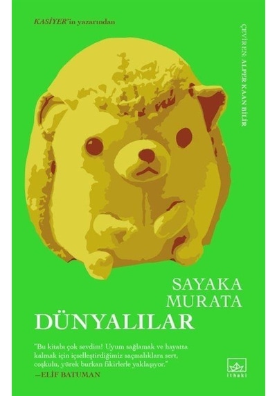 Dünyalılar - Sayaka Murata - İthaki Yayınları