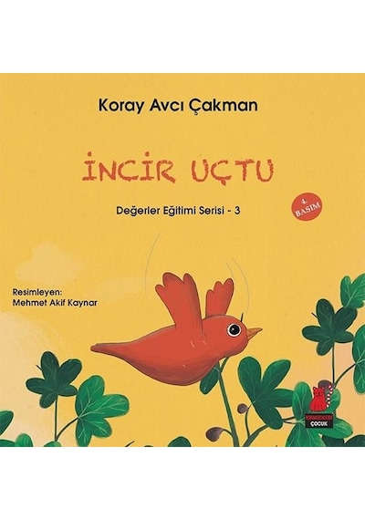 İncir Uçtu - Koray Avcı Çakman - Kırmızı Kedi