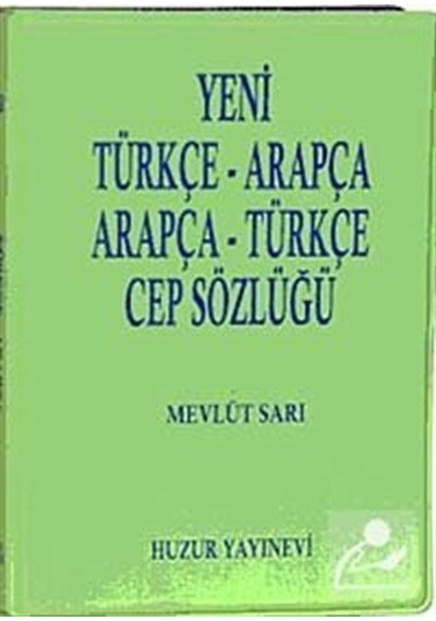 Yeni Arapça-Türkçe Cep Sözlüğü / Mevlüt Sarı N11.57728