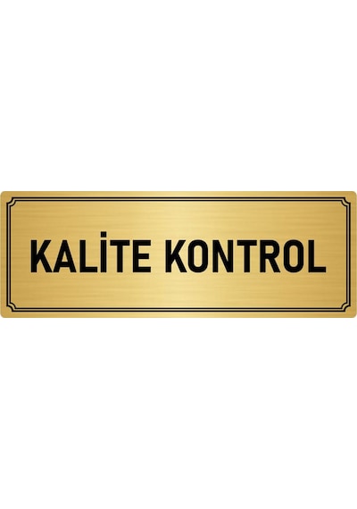 Metal Yönlendirme Levhası, Departman Kapı İsimliği Kalie Kontrol 10x20 cm Altın Renk