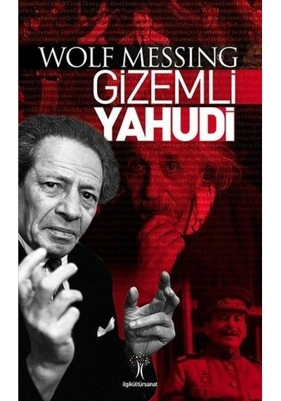 Gizemli Yahudi  - Wolf Messing  - İlgi Kültür Sanat Yayınları