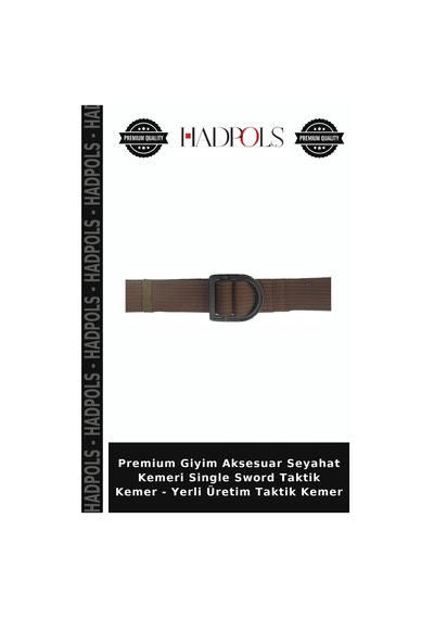 Hadpols Premium Giyim Aksesuar Seyahat Kemeri Single Sword Taktik Kemer - Yerli Üretim Taktik Kemer Diğer