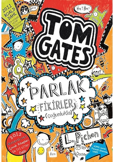Tom Gates Parlak Fikirler - Çoğunlukla - Liz Pichon - Tudem Yayınları