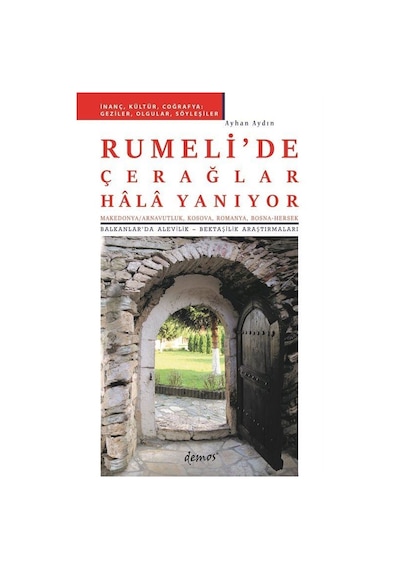 Rumeli'de Çerağlar Hala Yanıyor / Ayhan Aydın