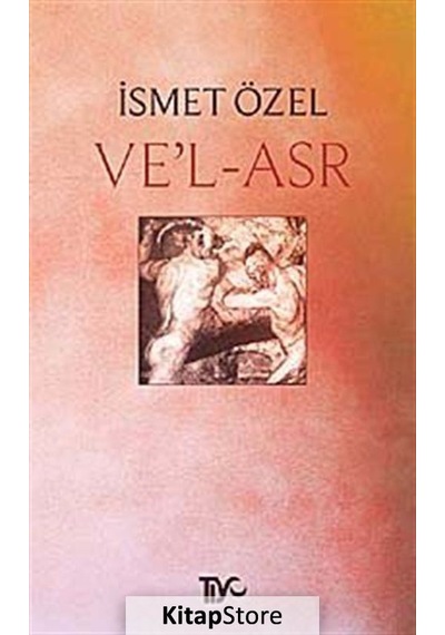 Ve'L - Asr / Ismet Özel N11.9620