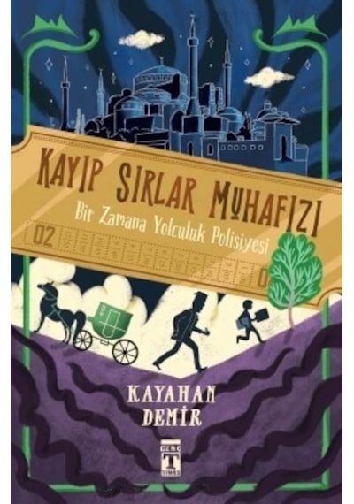Kayıp Sırlar Muhafızı - Bir Zamana Yolculuk Polisiyesi - Kayahan Demir - Genç Timaş