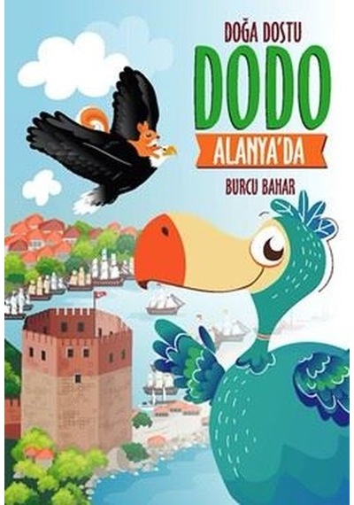 Doğa Dostu Dodo Alanya'da - Burcu Bahar - Nova Kids