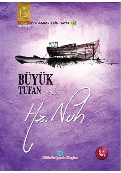 Büyük Tufan Yahut Hz. Nuh - Osman Koca - Beyan Çocuk