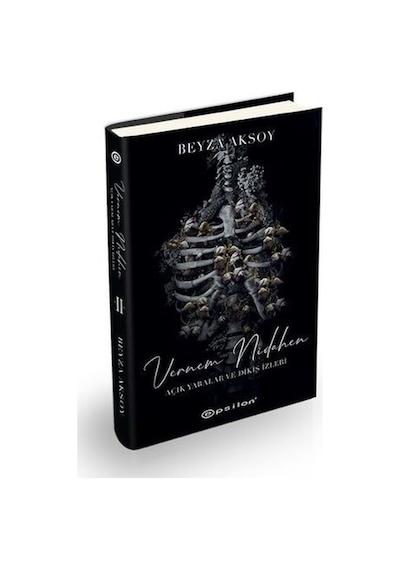 Vernem Nidahen - Açık Yaralar ve Dikiş İzler 2 - Beyza Aksoy - Epsilon Yayınevi