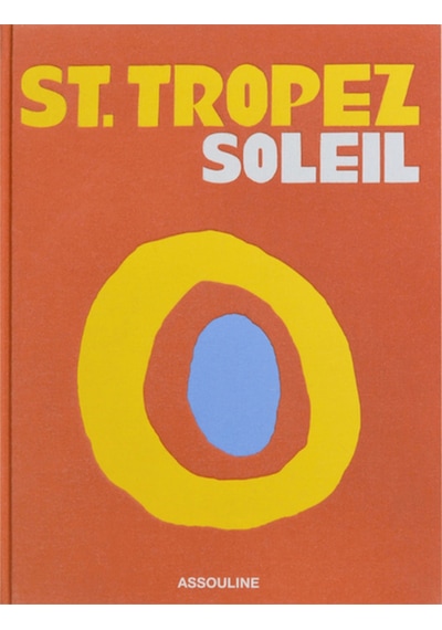 Assouline Dekoratif St. Tropez Soleil Kitabı, Efsanevi Fransız Rivierası'na Övgü Biblo