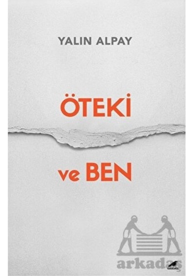 Öteki ve Ben - Yalın Alpay - Karakarga