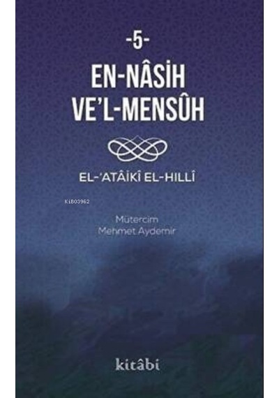 En-Nasıh Ve'l-Mensûh 5 / El-Ataiki 9786258085037
