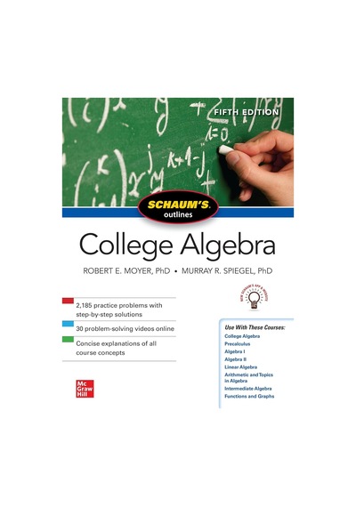Schaum's Outline Of College Algebra, Fifth Edition