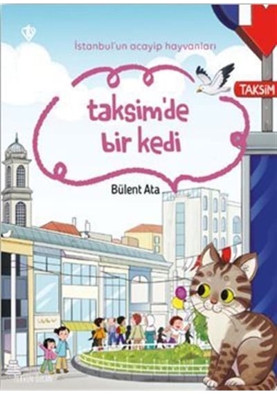 İstanbul'un Acayip Hayvanları Taksimde Bir Kedi / Bülent Ata