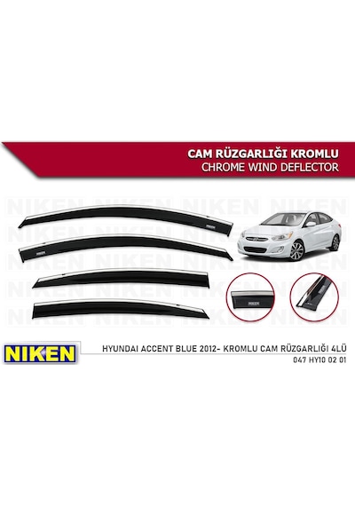 Hyundai Accent Blue Kromlu Cam Rüzgarlığı Niken 2012+