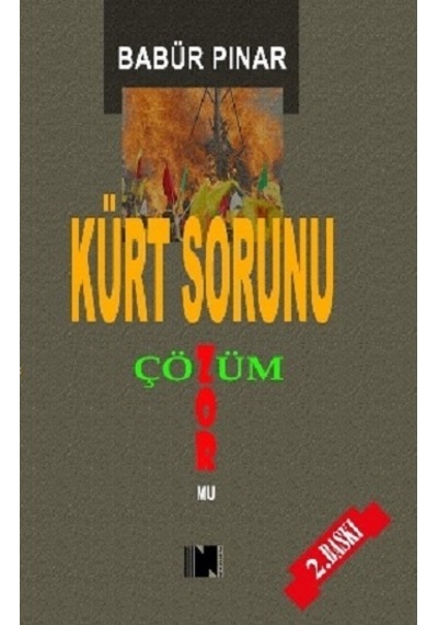 Kürt Sorunu Çözüm Zor Mu - Nitelik Kitap - Babür Pınar