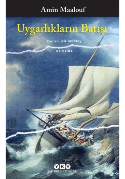Yapı Kredi Yayınları Amin Maalouf Uygarlıkların Batışı Deneme