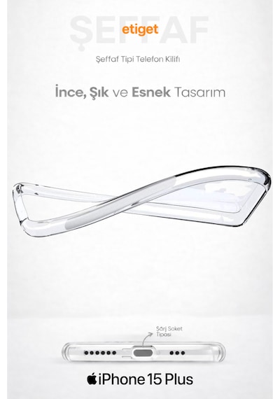 Apple Uyumlu iPhone 15 Plus Şeffaf Silikon Kılıf Şarj Yeri Tıpalı, Kaymaz Kenarlı Şeffaf