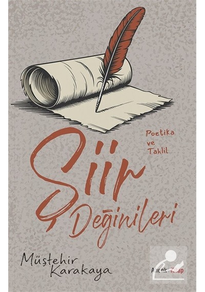 Şiir Değinileri & Poetika Ve Tahlil / Müştehir Karakaya