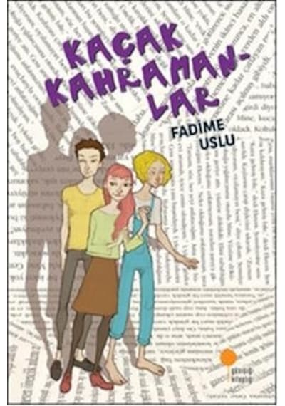 Kaçak  Kahramanlar -