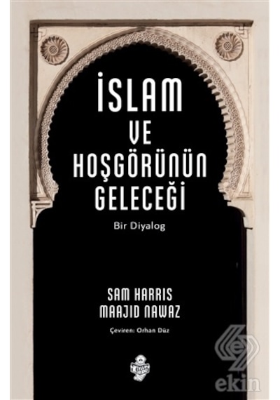 İslam ve Hoşgörünün Geleceği  - Maajid Nawaz  -  Sam Harris  - Kitap Kurdu
