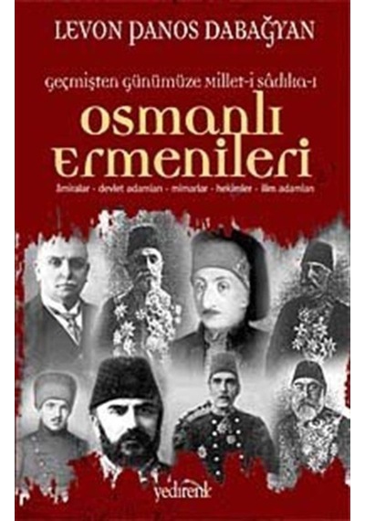Geçmişten Günümüze Millet-I Sadıka Osmanlı Ermenileri / Levon ... 9789753558341