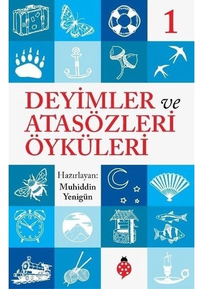 Deyimler Ve Atasözleri Öyküleri - 1