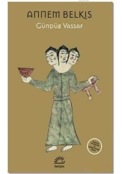 Annem Belkıs - Gündüz Vassaf - İletişim Yayınları