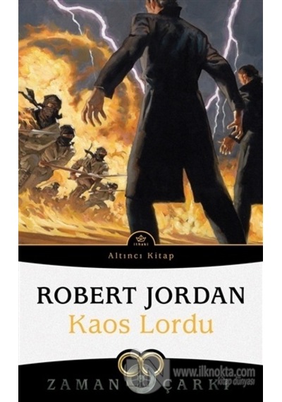Zaman Çarkı 6 -  Kaos Lordu - Robert Jordan - İthaki Yayınları