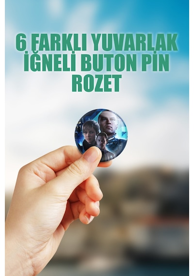 Detroit Become Human Video Oyun Çanta Süsü İğneli Buton Rozet Seti 6 Adet Altılı