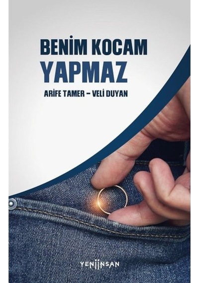 Benim Kocam Yapmaz - Arife Tamer - Yeni İnsan Yayınevi