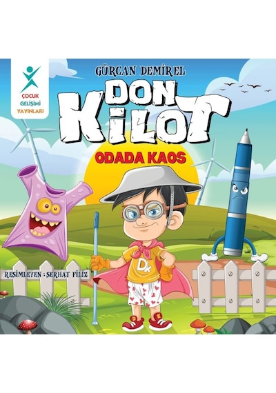 Don Kilot: Odada Kaos - Gürcan Demirel - Çocuk Gelişimi Yayınları