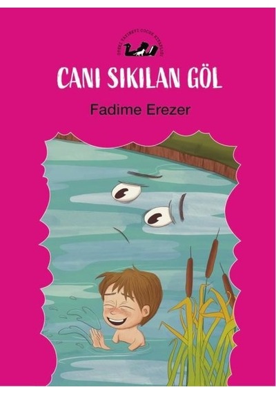 Canı Sıkılan Göl - Fadime Erezer - Öteki Yayınevi