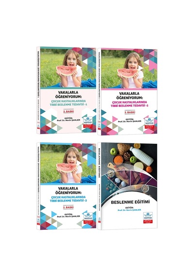 Vakalarla Öğreniyorum: Çocuk Hastalıklarında Tıbbi Beslenme Tedavisi Seti 4 Kitap