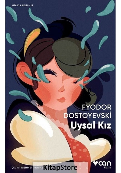 Kitapstore Uysal Kız (Kısa Klasik) / Fyodor Mihailoviç Dostoyevski