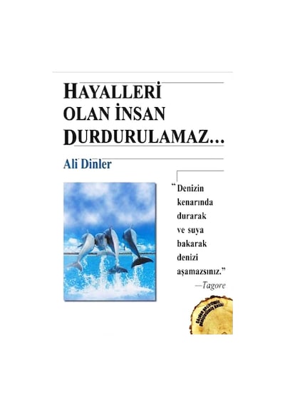 Hayalleri Olan İnsan Durdurulamaz - Ali Dinler - Beyaz Yayınları