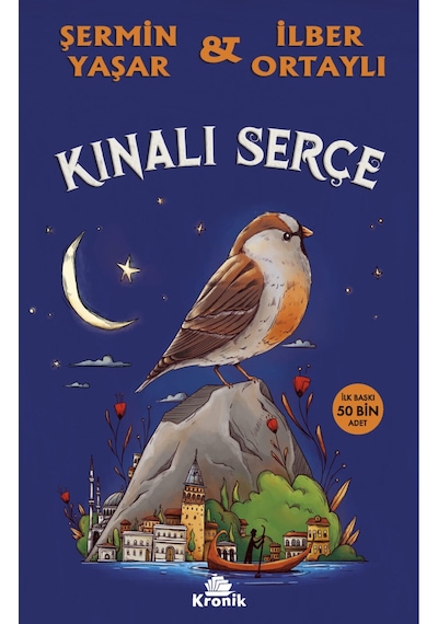Kınalı Serçe / Prof. Dr. İlber Ortaylı