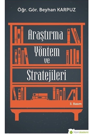Araştırma Yöntem Ve Stratejileri / Beyhan Karpuz