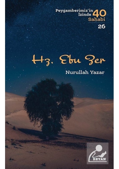 Hz. Ebu Zer (Peygamberimiz'in İzinde 40 Sahabi 26) / Nurullah ... 9789754739787