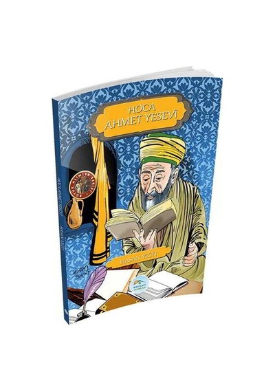 Hoca Ahmet Yesevi  - Hasan Yiğit  - Mavi Çatı Yayınları