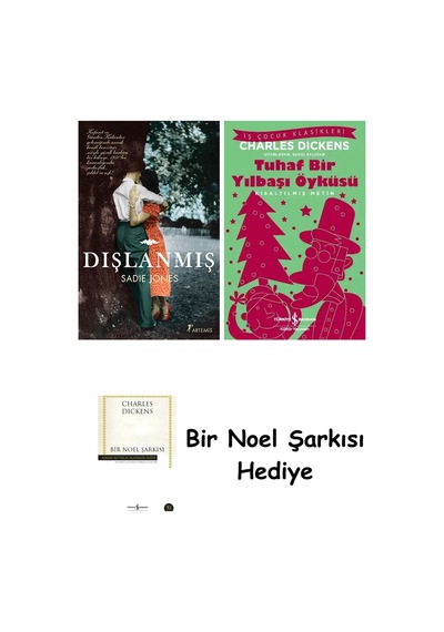 Dışlanmış + Tuhaf Bir Yılbaşı Öyküsü + Bir Noel Şarkısı