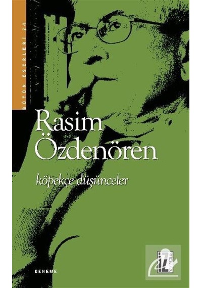 Köpekçe Düşünceler / Rasim Özdenören