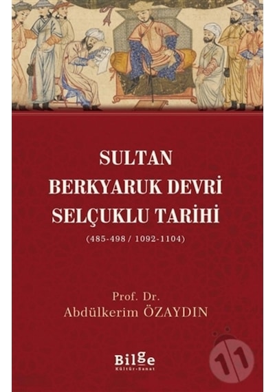 Sultan Berkyaruk Devri Selçuklu Tarihi