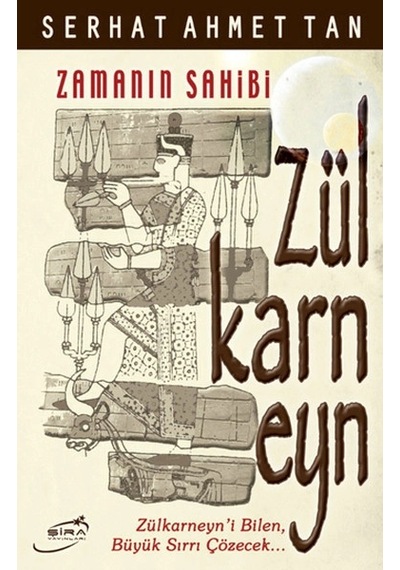 Zülkarneyn Zamanın Sahibi