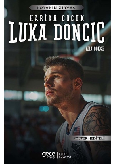Harika Çocuk Luka Doncic - Potanın Zirvesi - Poster Hediyeli - Ada Gökce - Gece Kitaplığı