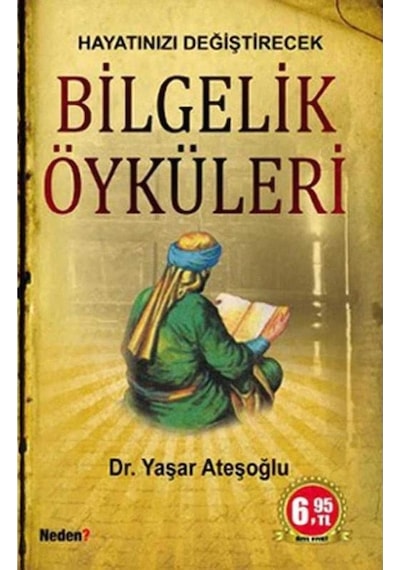 Hayatınızı Değiştirecek Bilgelik Öyküleri - Yaşar Ateşoğlu
