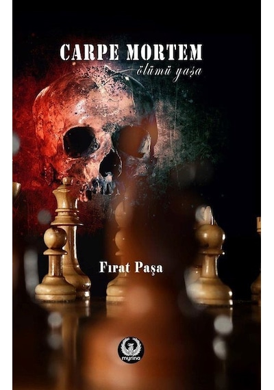 Carpe Mortem - Fırat Paşa - Myrina Yayınları