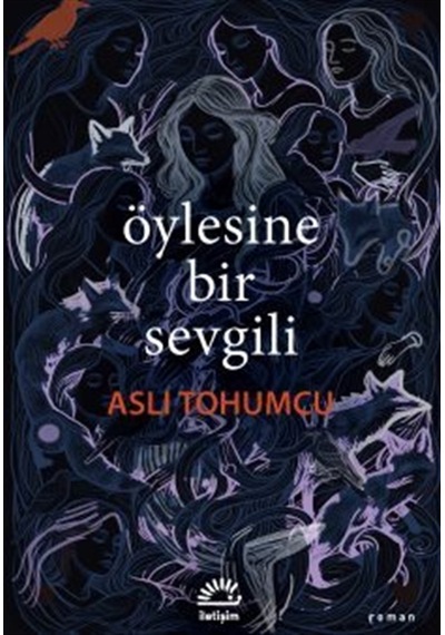 Öylesine Bir Sevgili / Aslı Tohumcu