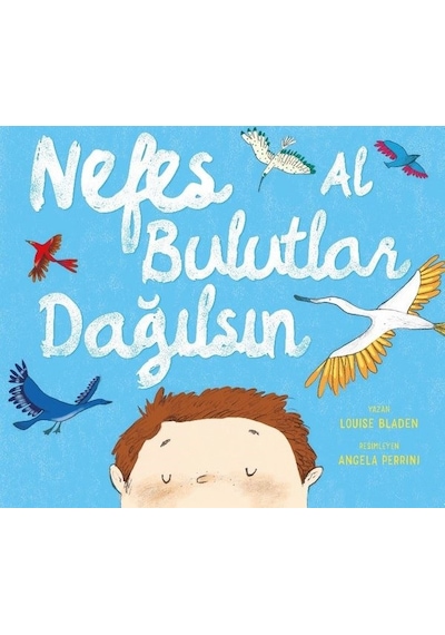 Nefes Al Bulutlar Dağılsın - Louise Bladen - Harika Çocuk
