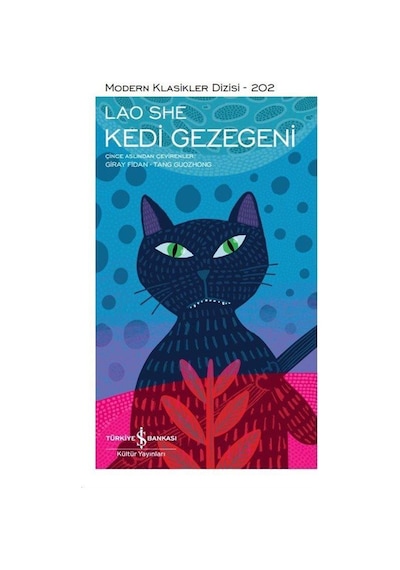 Kedi Gezegeni - Lao She - İş Bankası Kültür Yayınları